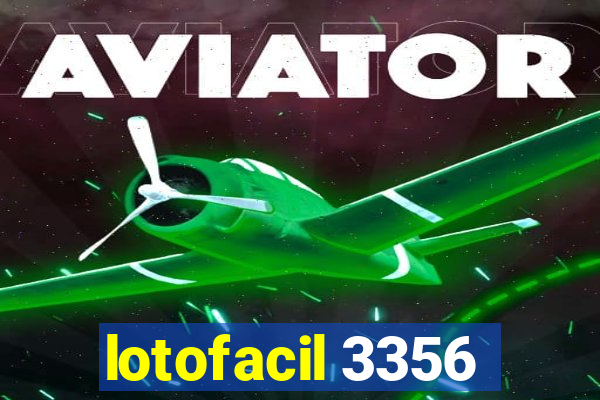 lotofacil 3356